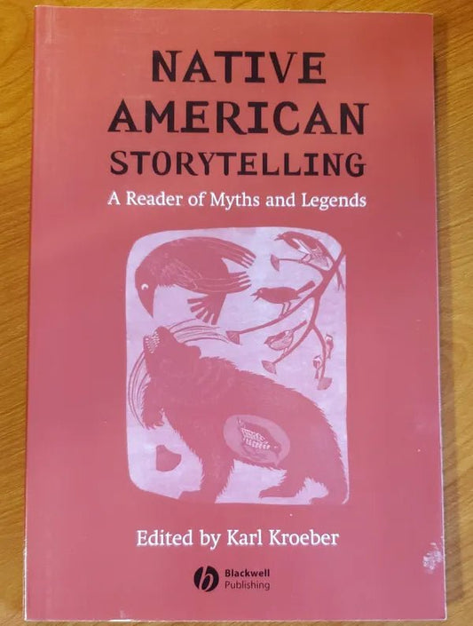 Steady Bunny Shop - Native American Storytelling: A Reader of Myths and Legends - Karl Kroeber - Paperback Book - Steady Bunny Shop