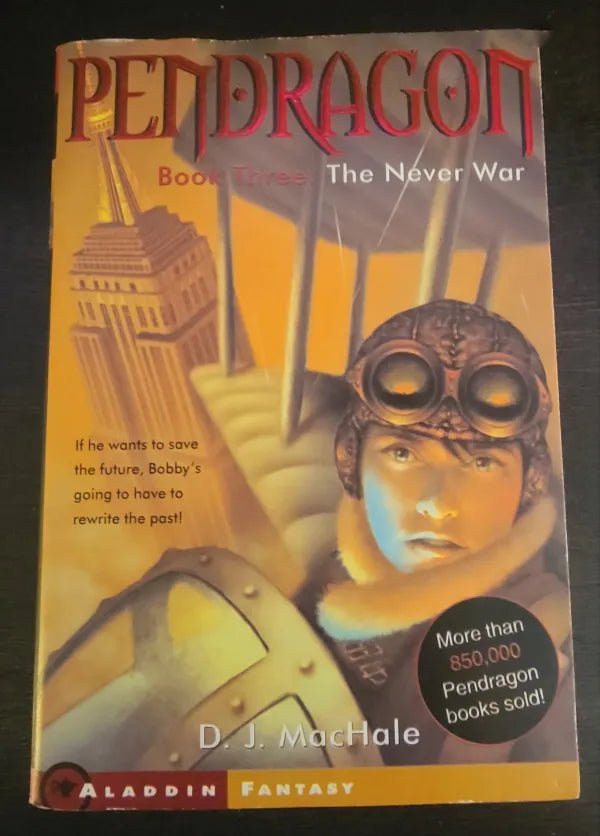 Steady Bunny Shop - Pendragon Book Three: The Never War - D.J. MacHale - Paperback Book - Steady Bunny Shop