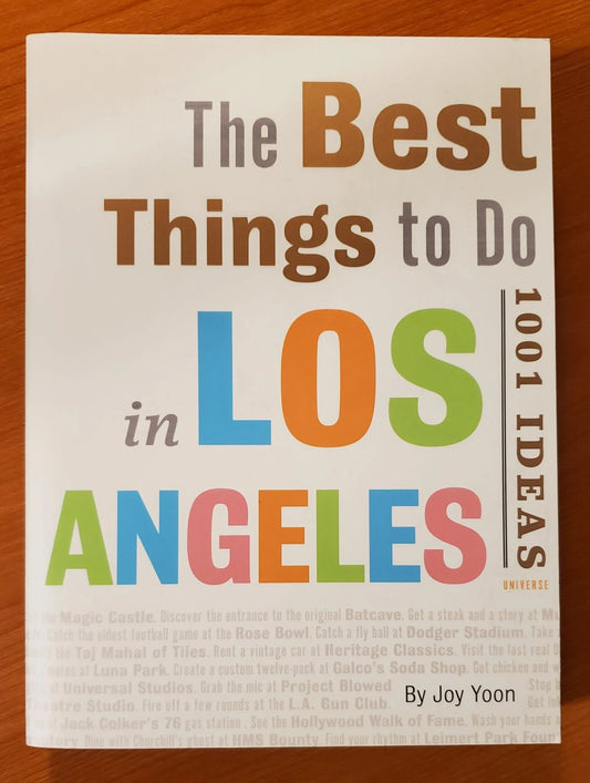Universe Publishing - The Best Things To Do In Los Angeles - Joy Yoon - Paperback Book - Steady Bunny Shop