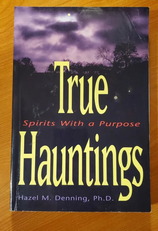 Llewellyn Publicarions - True Hauntings: Spirits With A Purpose - Hazel M. Denning - Paperback Book - Steady Bunny Shop